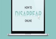 6 روش برای اینکه خود را به طور کامل از اینترنت حذف کنید
